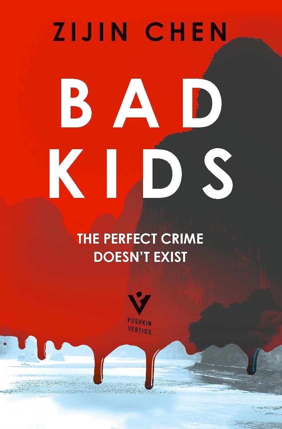 Bad Kids (2022), Chinese suspense novely by Zijin Chen,  Pushkin Press