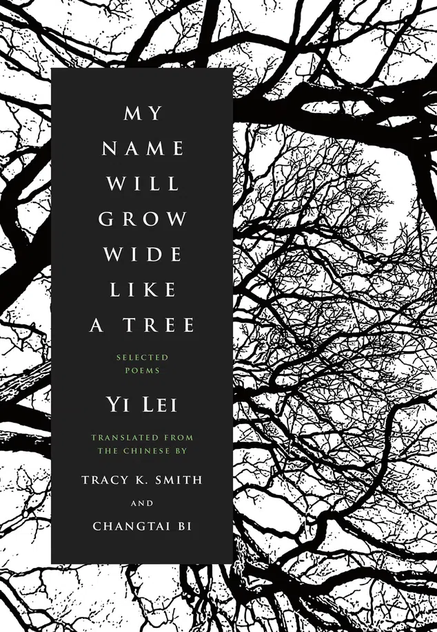 The book cover of My Name Will Grow Wide Like a Tree by Yi Lei.